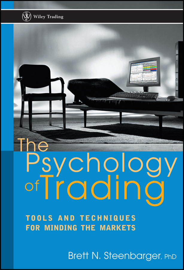 The psychology of trading:  tools and techniques for minding the markets Ebook